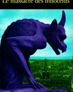 Le massacre des innocents - Jean-Jacques Reboux
