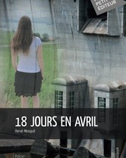 18 jours en avril - Hervé Mosquit