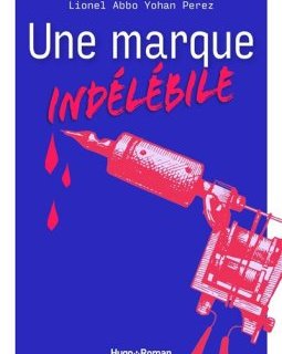 Une marque indélébile - Lionel Abbo et Yohan Perez