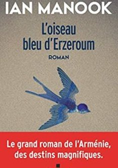 L'Oiseau Bleu d'Erzeroum - Ian Manook