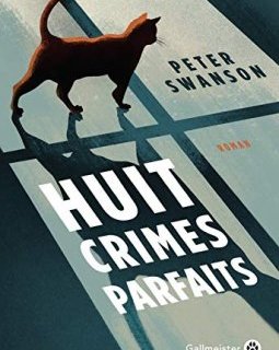 Huit crimes parfaits - Peter Swanson