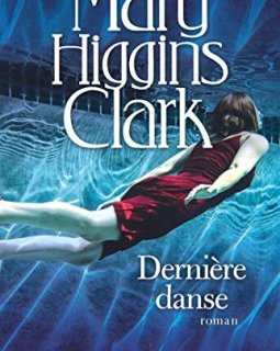 Dernière Danse - Mary Higgins Clark