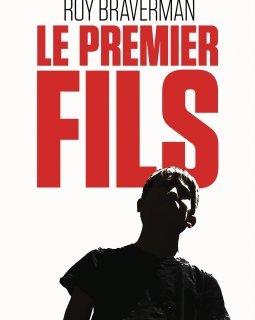 Le premier fils - Roy Braverman