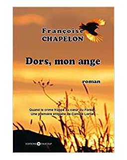 Dors, mon ange - Françoise Chapelon 