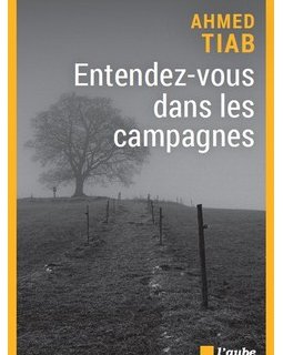 Entendez-vous dans les campagnes - Ahmed Tiab