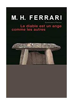 Le diable est un ange comme les autres - Marie-Hélène Ferrari