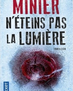 N'éteins pas la lumière - Bernard Minier
