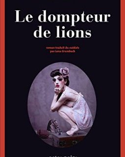 Le dompteur de lions - Camilla Läckberg - Lena Grumbach