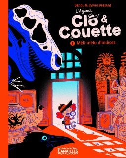 Clo et Couette T1 : Méli-mélo d'indices - Benou et Sylvie Bessard