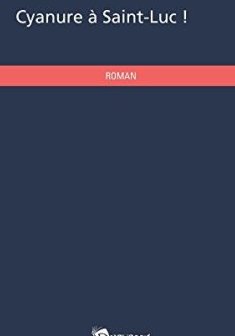 Cyanure à Saint-Luc - Nathaniel Thorne