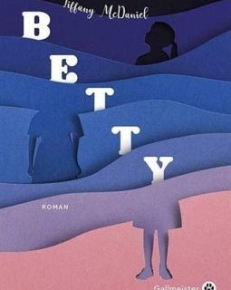 Betty - Tiffany McDaniel