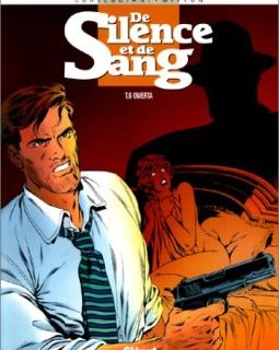 De silence et de sang, tome 6 : Ormerta