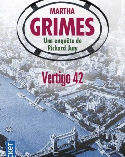 Une Enquête de Richard Jury : Vertigo 42 - Martha Grimes