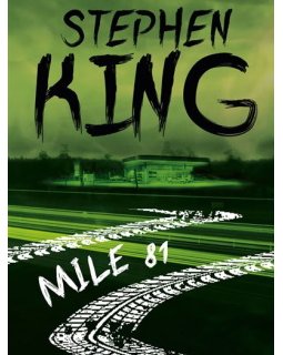 Mile 81 de Stephen King prochainement réédité