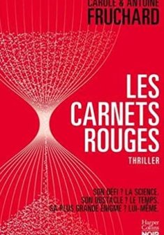 Les carnets rouges - Carole et Antoine Fruchard