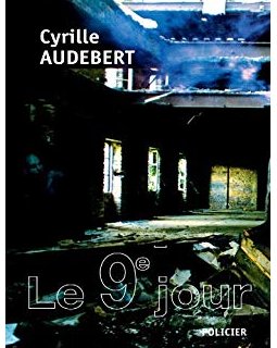 Le 9e jour - Cyrille Audebert