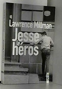 Jesse le Héros - Lawrence Millman