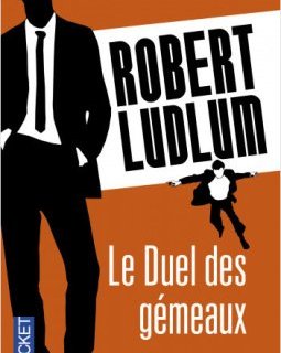 Le duel des gémeaux - Robert Ludlum