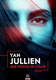 Une prison de chair - Yan Jullien