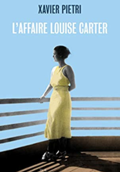 L'affaire Louise Carter - Xavier Pietri