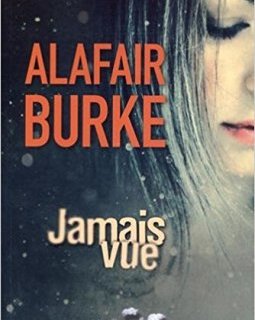 Jamais vue -Alafair Burke