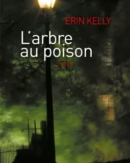 L'arbre au poison - Erin Kelly