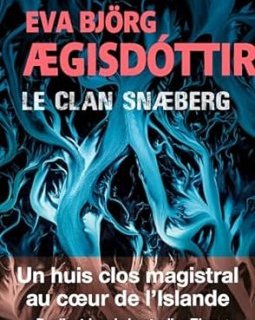 Le Clan Snæberg - Eva Björg Ægisdóttir