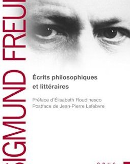 Écrits philosophiques et littéraires - Sigmund Freud