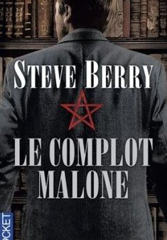 Le Complot Malone - Steve Berry