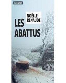 Les Abattus - Noëlle Renaude