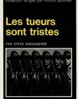 Les Tueurs sont tristes