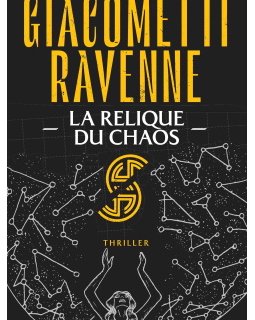 La Relique du chaos - Le dernier roman d'Éric Giacometti et Jacques Ravenne