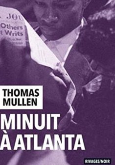 Minuit à Atlanta - Thomas Mullen