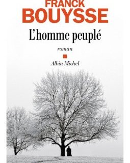 L'Homme peuplé - Franck Bouysse
