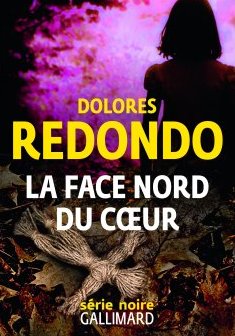 La face nord du cœur - Dolores Redondo