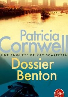 Dossier Benton - Patricia Cornwell