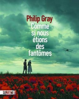 Comme si nous étions des fantômes - Philip Gray