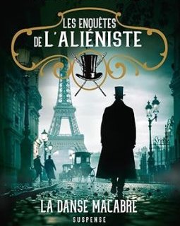 Les Enquêtes de l'Aliéniste : la danse macabre - Jean-Luc Bizien