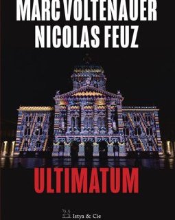 Ultimatum - Nicolas Feuz et Marc Voltenauer