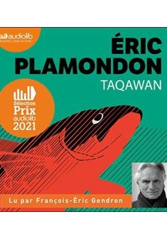 Taqawan - Eric Plamondon - Lu par François-Eric Gendron