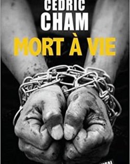 Mort à vie - Cédric Cham