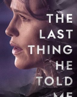 La dernière chose qu'il m'a dite est bientôt de retour pour une saison 2 !