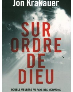 Sur ordre de Dieu - Le roman de Jon Krakauer bientôt adapté