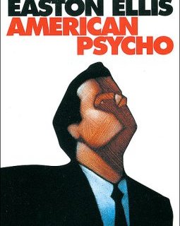American Psycho - Bret Easton Ellis