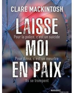 Interview de Clare Mackintosh pour Laisse-moi en paix