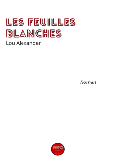 Les Feuilles blanches - Lou Alexander 