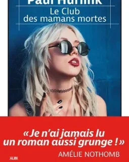 le Club des mamans mortes - Paul Hurlink