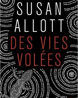 Des vies volées - Susan ALLOTT 