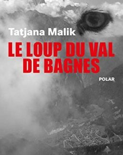  Le Loup du Val de Bagnes - Tatjana Malik