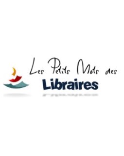 Les lauréats du prix des Petits Mots des Libraires